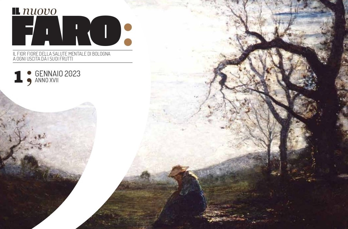 È uscito il n. 1/2023 de Il Faro, la voce del disagio psichico di Bologna